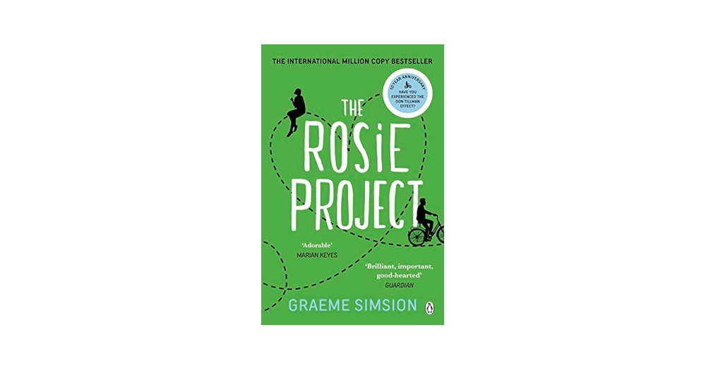 The Rosie Project” by Graeme Simsion, a smart, funny, and unexpectedly touching romantic comedy.