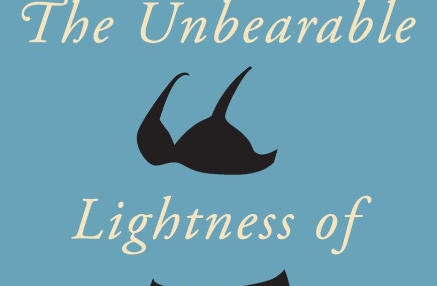 Lightness, Love, and Letting Go: What Kundera Taught Me About Being Human