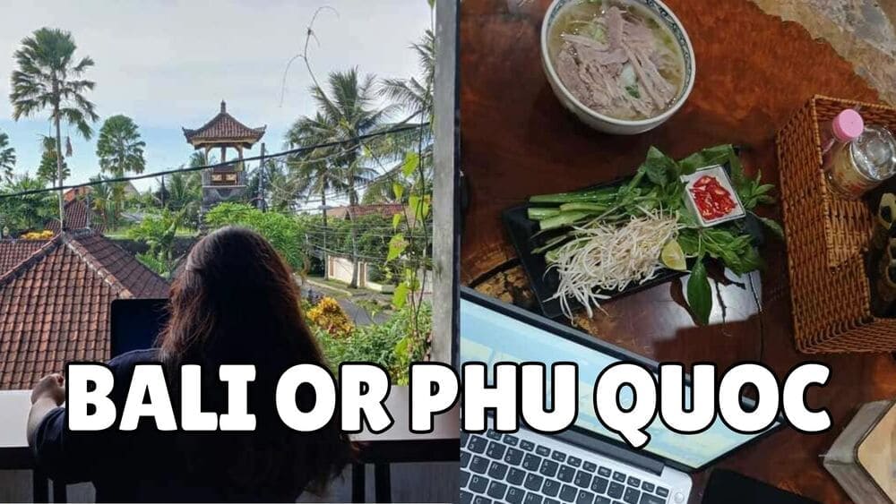 Comparison of Bali and Phu Quoc for digital nomads, showing differences in work lifestyle, social life, and island living.